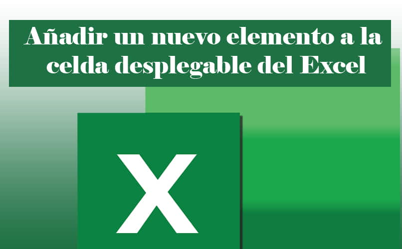 como adicionar un nuevo elemento elemento a la celda desplegable de excel