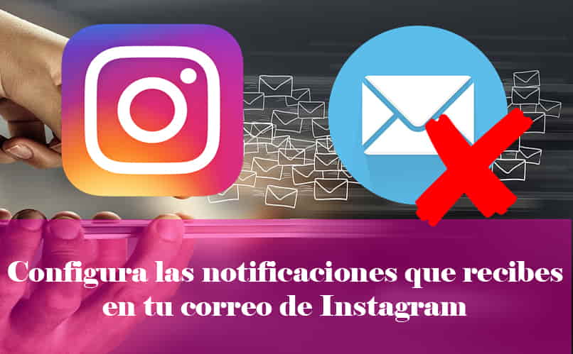 configura las notificaciones que recibes en tu correo de instagram